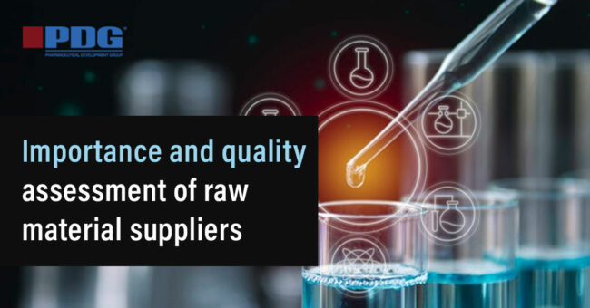Importance and quality assessment of raw material suppliers Importance and quality assessment of raw material suppliers